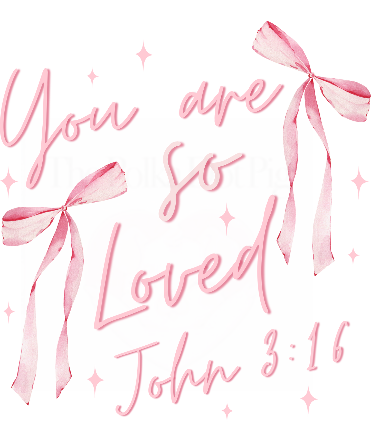 You Are So Loved John 3:16