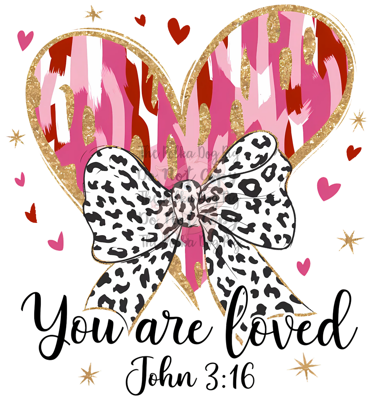 You Are Loved John 3:16 print only