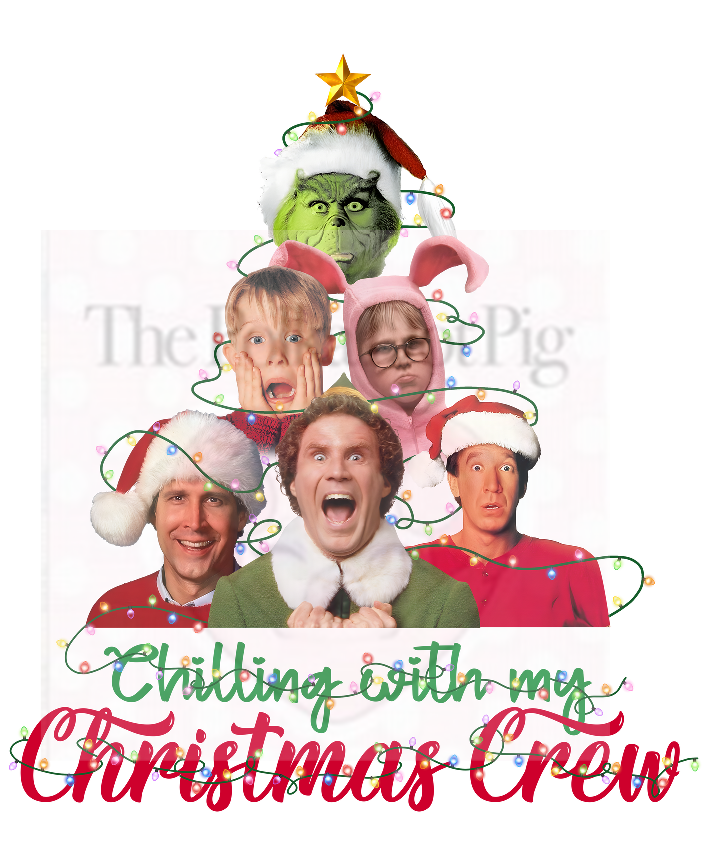 Chilling With My Christmas Crew Christmas Movie Characters PRINT ONLY