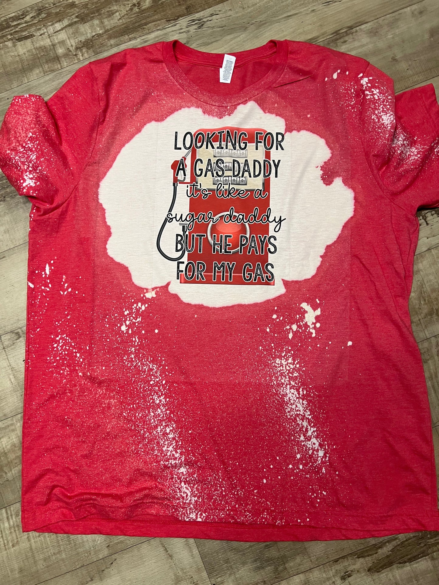 Bleached looking for a gas daddy tshirt
