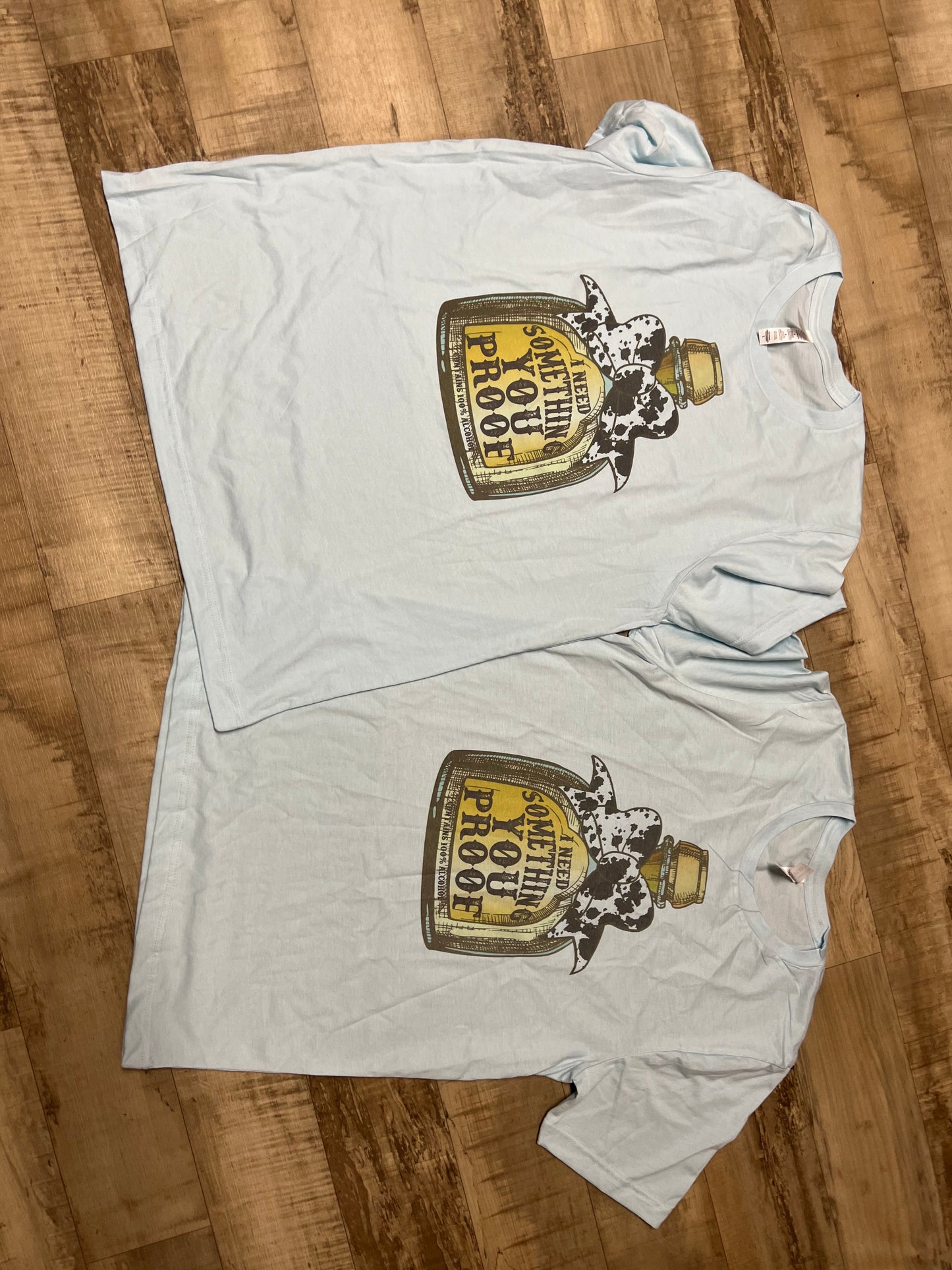 Something you proof tshirt
