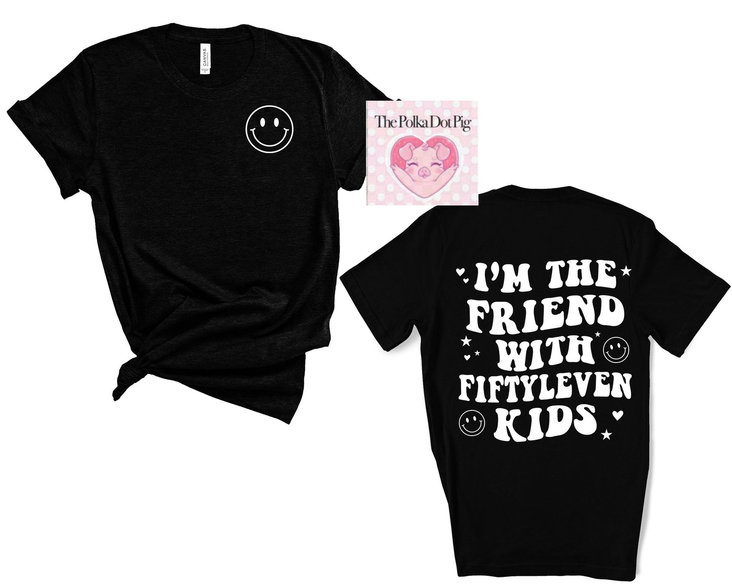 I’m the Friend with fiftyleven kids shirt