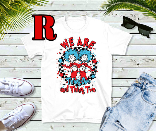 Dr Seuss day we are thing one and thing two tee