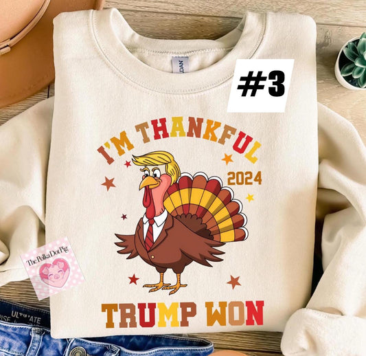 I’m thankful Trump won design #3 tee