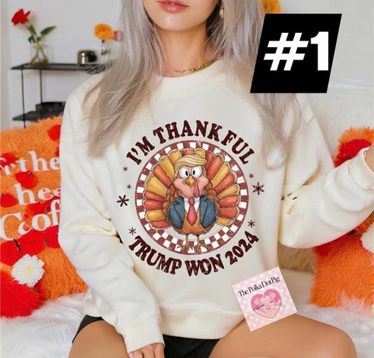 I’m thankful Trump won design #1 tee