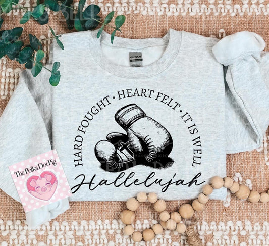 Hard fought hallelujah shirt