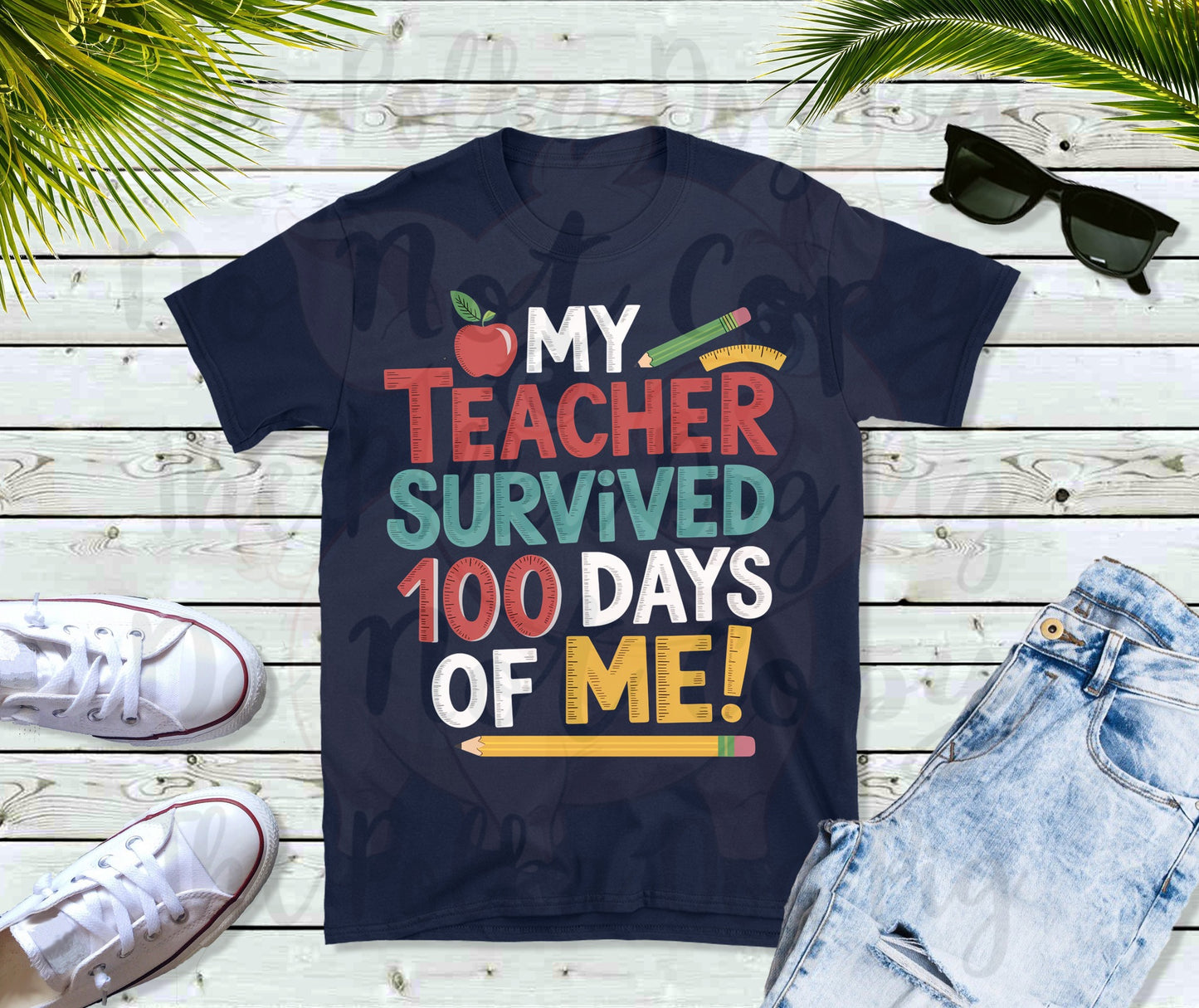 my teacher survived 100 days of me tee