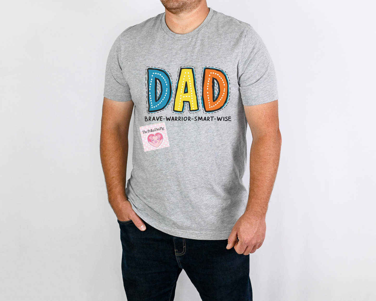 Dad Brave Warrior Smart Wise tee