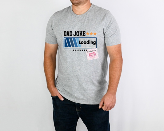 Dad Joke Loading Tee