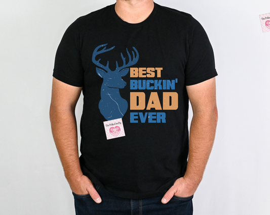 Best Buckin' Dad Ever Tee