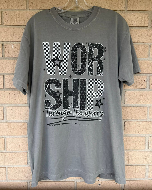 worship through the worry tee