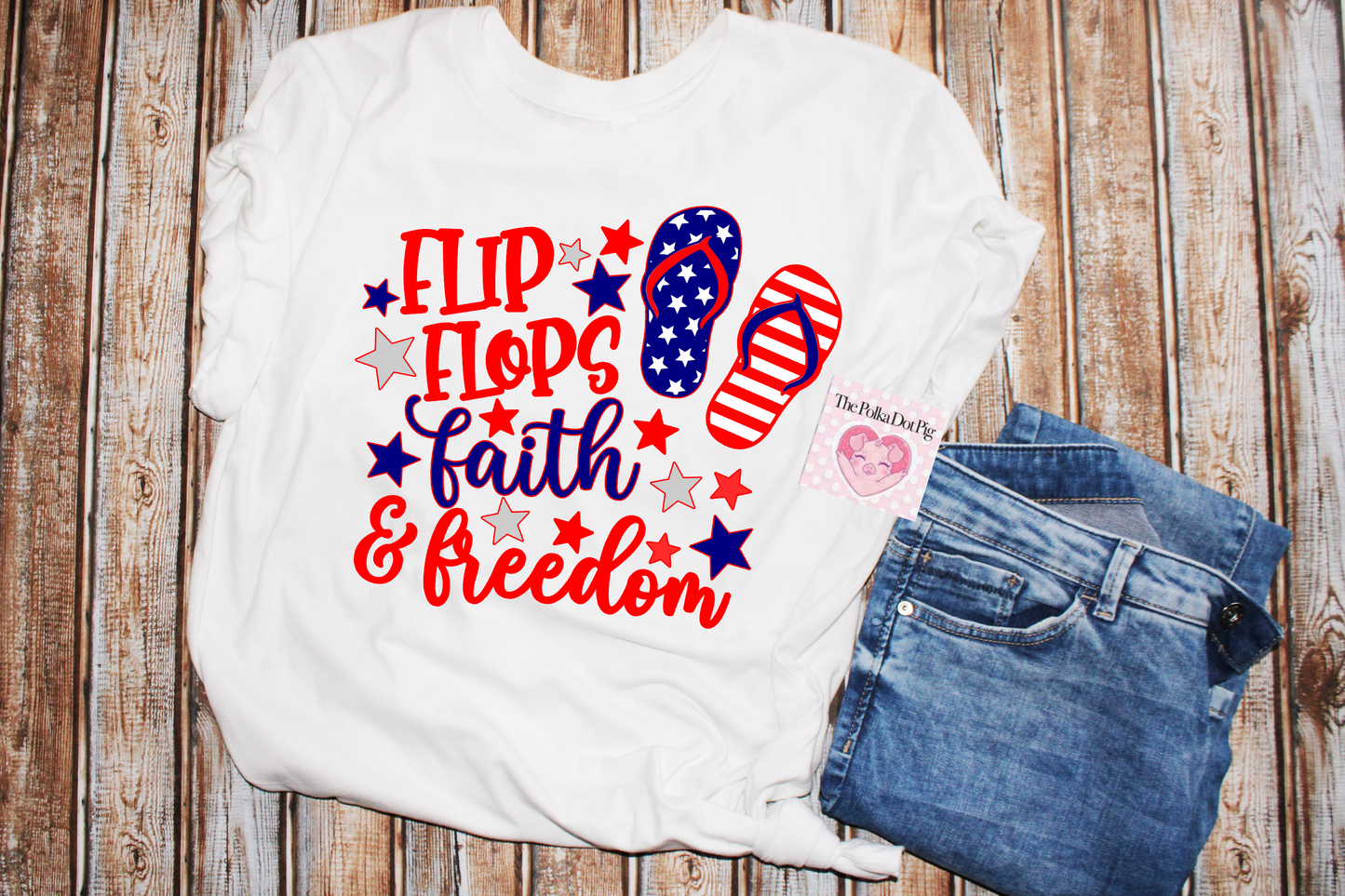 Flip Flops Faith And Freedoms tee