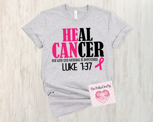 He Can Heal Cancer shirt