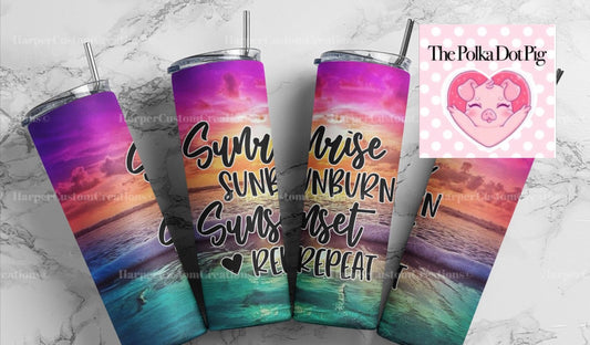 Sunrise Sunburn Sunset Repeat tumbler