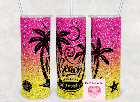 The Beach Is Calling Tumbler