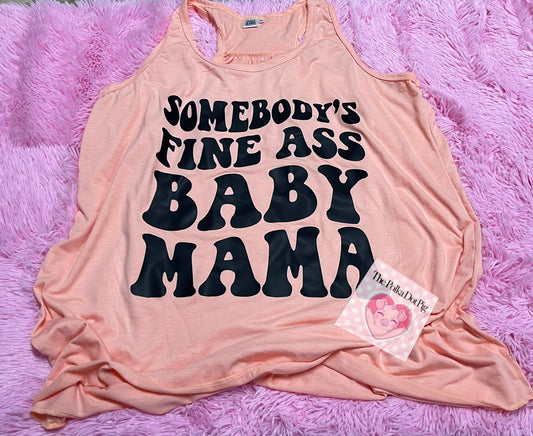 Somebody’s Fine Ass Baby Mama Tank