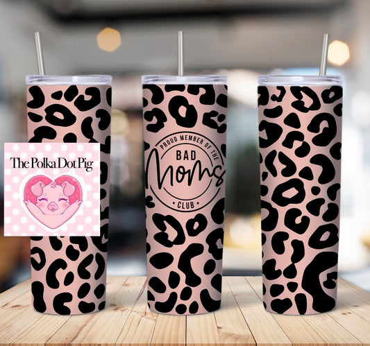 Bad Moms Club Tumbler