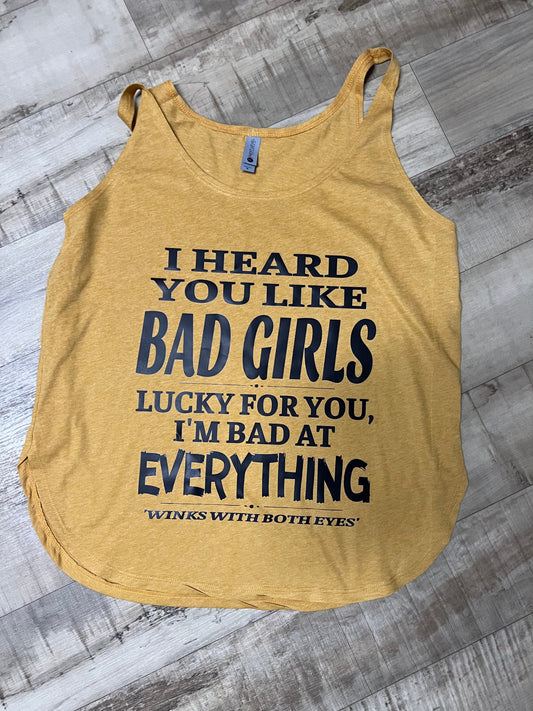 I heard you like bad girls