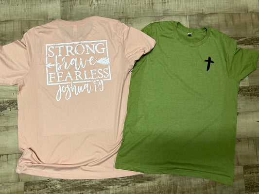 Strong brave fearless Tshirt